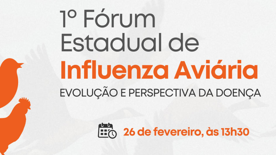 1º Fórum Estadual de Influenza Aviária